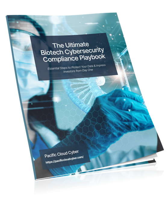 A digitally rendered image of a book titled "The Ultimate Biotech Cybersecurity Compliance Playbook," featuring a hand in a blue glove holding a syringe, with a background of digital elements and DNA strands. The text highlights essential steps for data protection and impressing investors, attributed to Pacific Cloud Cyber.